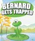 Bernard Gets Trapped