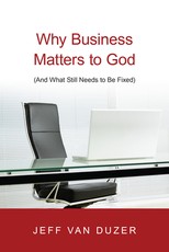 Why Business Matters to God