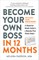 Become Your Own Boss in 12 Months, Revised and Expanded
