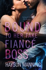 Bound to her Fake FiancÃ© Boss