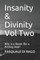 Insanity & Divinity Vol Two