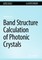Band Structure Calculation of Photonic Crystals