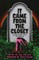 It Came From the Closet