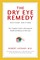 The Dry Eye Remedy, Revised Edition