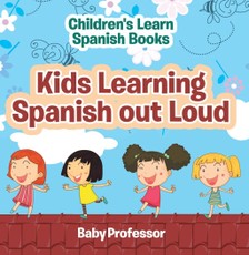 Kids Learning Spanish out Loud | Children's Learn Spanish Books