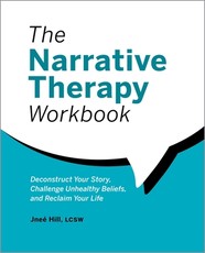 The Narrative Therapy Workbook