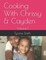 Cooking With Chrissy & Cayden