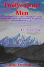 Twelve Quiet Men~A Historical Western Novel
