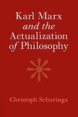 Karl Marx and the Actualization of Philosophy
