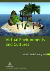 Virtual Environments and Cultures