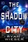 The Shadow City