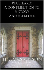 Bluebeard: A Contribution to History and Folklore