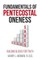 Fundamentals of Pentecostal Oneness