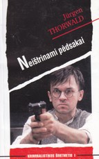 Neištrinami pėdsakai. Kriminalistikos šimtmetis I