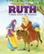 Ruth Takes Care of Naomi