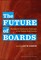 The Future of Boards