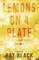 Lemons on a Plate (an Alter-Ego Speaks)