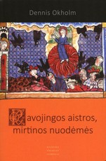 Pavojingos aistros, mirtinos nuodėmės: mokomės iš ankstyvųjų vienuolių