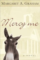Mercy Me (Esmeralda Trilogy Book #1)