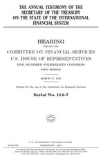 The annual testimony of the Secretary of the Treasury on the state of the international financial system