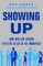 Showing Up