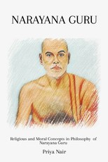 Religious and Moral Concepts in Philosophy of Narayana Guru