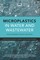 Microplastics in Water and Wastewater