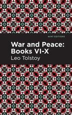 War and Peace Books VI - X