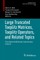 Large Truncated Toeplitz Matrices, Toeplitz Operators, and Related Topics