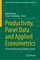 Productivity, Panel Data and Applied Econometrics