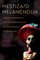 Mestiza/o Melancholia
