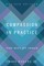Compassion in Practice, Revised Edition