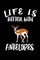 Life Is Better With Antelopes