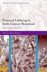 Financial Lobbying in Sixth-Century Byzantium
