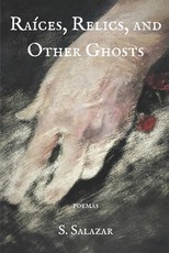 RaÃÂ­ces, Relics, and Other Ghosts