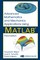 Advanced Mathematics and Mechanics Applications Using MATLAB