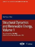 Structural Dynamics and Renewable Energy, Volume 1