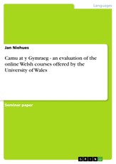 Camu at y Gymraeg - an evaluation of the online Welsh courses offered by the University of Wales