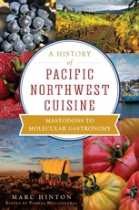 History of Pacific Northwest Cuisine
