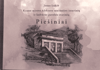 Kauno miesto Aleksoto seniūnijos istorinių ir kultūros paveldo statinių piešiniai