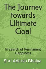 The Journey towards Ultimate Goal