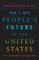 A People's Future of the United States