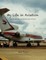 My Life in Aviation Taking Chances and Having Lots of Luck