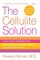 The Cellulite Solution