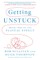 Getting Unstuck