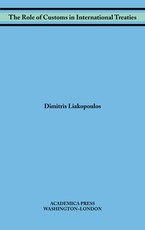 The Role of Customs in International Treaties (W. B. Sheridan Law Books)