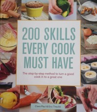 200 Skills Every Cook Must Have
