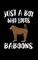 Just A Boy Who Loves Baboons