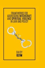 Frameworks for Addressing Witchcraft and Spirituality