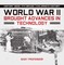 World War II Brought Advances in Technology - History Book 4th Grade | Children's History
